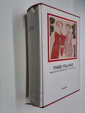 FIABE ITALIANE RACCOLTE TRASCRITTE - ITALO CALVINO - MILLENNI EINAUDI - 1979