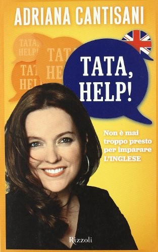 Tata help non - �, troppo