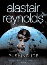 Pushing ice gollancz - pushing, (gollancz