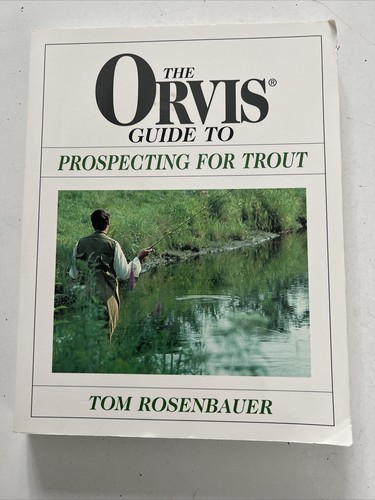 Orvis guide prospecting for - guide, to
