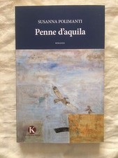 Penne d'aquila - Susanna Polimanti - Kimerik 2011