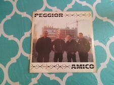 7'' Peggior Amico