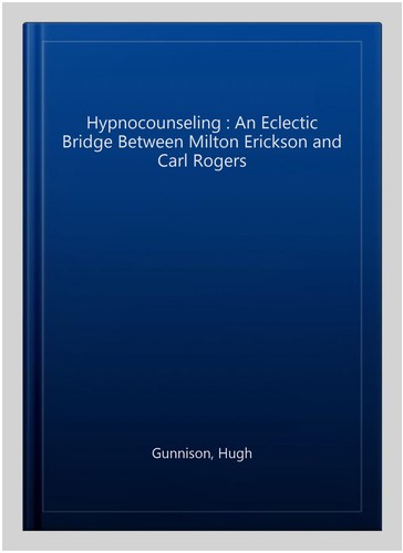 Hypnocounseling an eclectic - hypnocounseling,