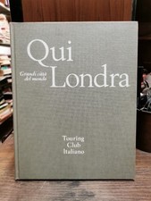 Qui Londra Grandi Città del Mondo 1969 TCI L1 ^