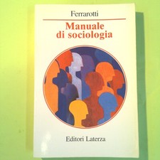 MANUALE DI SOCIOLOGIA FERRAROTTI LATERZA