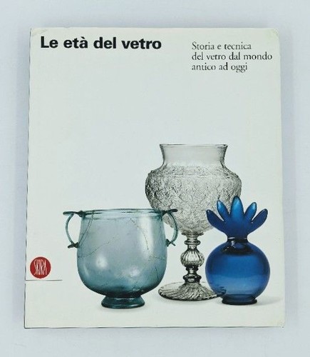 Età del vetro - del, storia