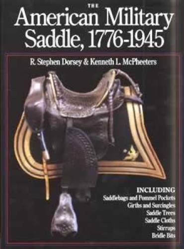 The american military saddle - the,