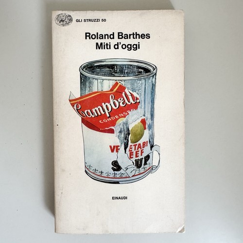 Roland barthes miti oggi - miti, d’oggi