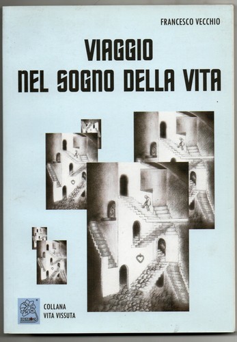 Viaggio nel sogno della vita - ,