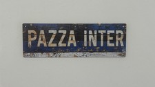 PAZZA INTER Targa Insegna
