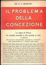 Il problema della concezione. La legge di knaus. [Paperback] Dr. H. J.