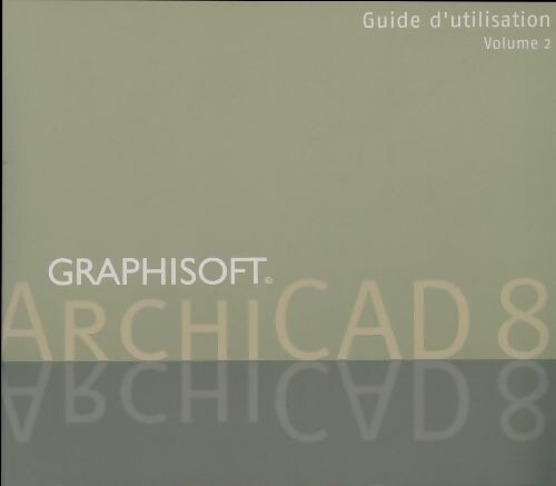 Archicad guide utilisation - guide, d'utilisation