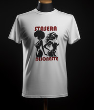 T-shirt  100% cotone Meme, Stasera disoneste, maglietta sexy