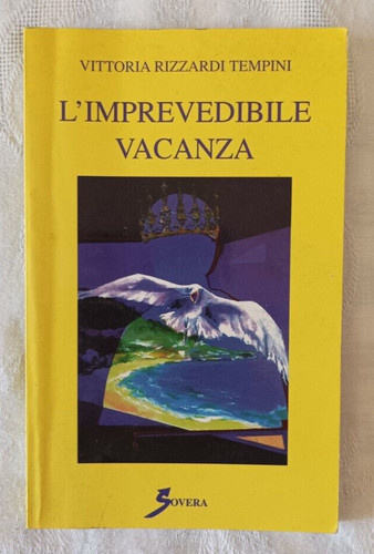 Imprevedibile vacanza - l'imprevedibile,