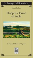 HOPPER SI FERMÒ AD ARCHI