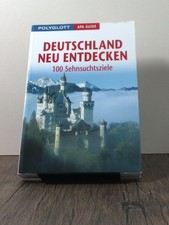 Deutschland neu entdecken 100 - entdecken,,