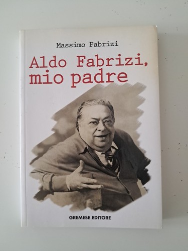 Aldo fabrizi mio - aldo, padre