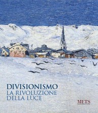 Divisionismo. La rivoluzione