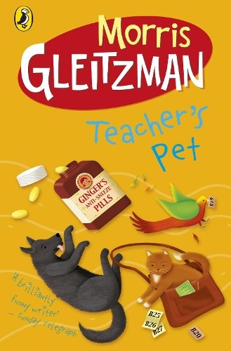 Morris gleitzman teacher pet - gleitzman, teacher's