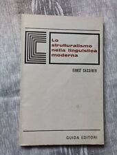 Lo strutturalismo nella linguistica moderna - Ernst Cassirer 1970 Ed.Guida