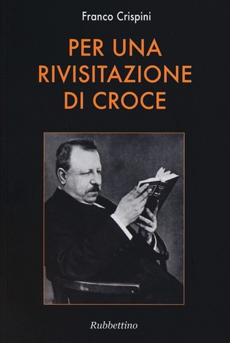 Per una rivisitazione croce - una, di