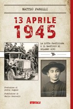 Matteo Fanelli 13 aprile 1945