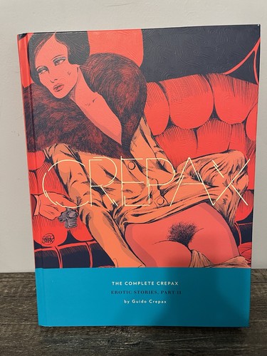 The complete crepax erotic - crepax:,