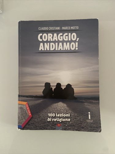 Coraggio andiamo libro - coraggio,