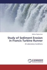 Study of Sediment Erosion in Francis Turbine Runner.9783659381652 New<|