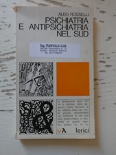 Psichiatria e antipsichiatria nel sud. Aldo Rosselli ed Lerici 1977 (1)