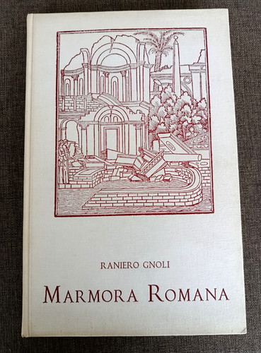 Raniero gnoli marmora romana - gnoli,