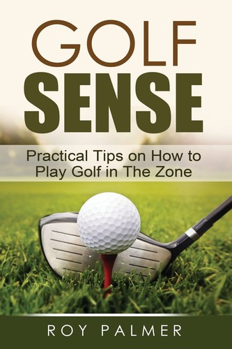 Golf sense practical - sense:,