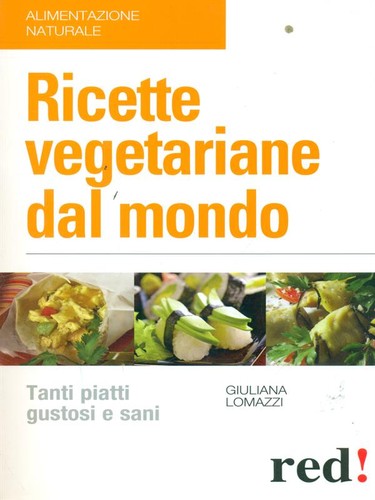 Ricette vegetariane dal mondo - ricette,