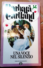 BARBARA CARTLAND - UNA VOCE NEL SILENZIO (OSCAR MONDADORI 1^ EDIZIONE 1985)
