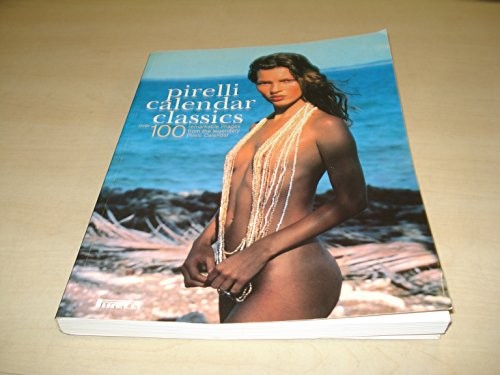 Pirelli calendar classics - calendar, by