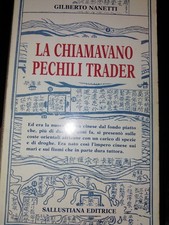 LA CHIAMAVANO PECHILI TRADER