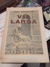 Bargellini Piero - Via Larga -