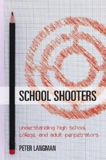 Peter Langman School Shooters