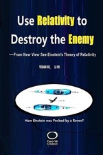 Use Relativity to Destroy the
