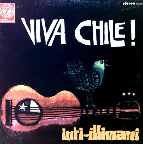 Inti illimani viva - viva, chile!
