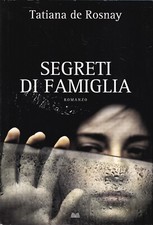 Segreti di famiglia - de rosnay - mondolibri 2011