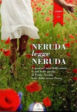 Neruda legge neruda LIBRO + CD