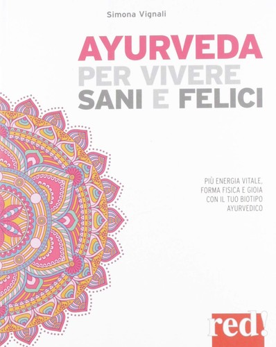 Ayurveda per vivere - per, e
