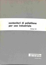 Pirelli. Contenitori di polietilene per uso industriale. Catalogo 1961