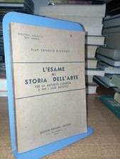 E. Bignami L'ESAME DI STORIA DELL'ARTE Edizioni Bignami 1957