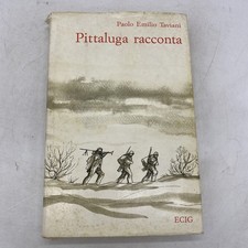 PAOLO EMILIO TAVIANI - PITTALUGA RACCONTA - ECIG     CON DEDICA!!!