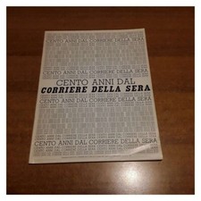 Cento anni dal Corriere della Sera