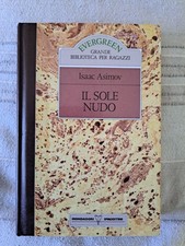 Isaac Asimov - Il Sole Nudo - Mondadori Evergreen