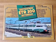 Libro Ferrovia Elettrotreni ETR 300 "Settebello" A.Buonopane G.Leonardi 56 Pag.