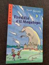 Hugh Scott - Freddie e il megatopo- Mondadori Junior 1999